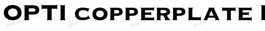 OPTI copperplate REG字体转换